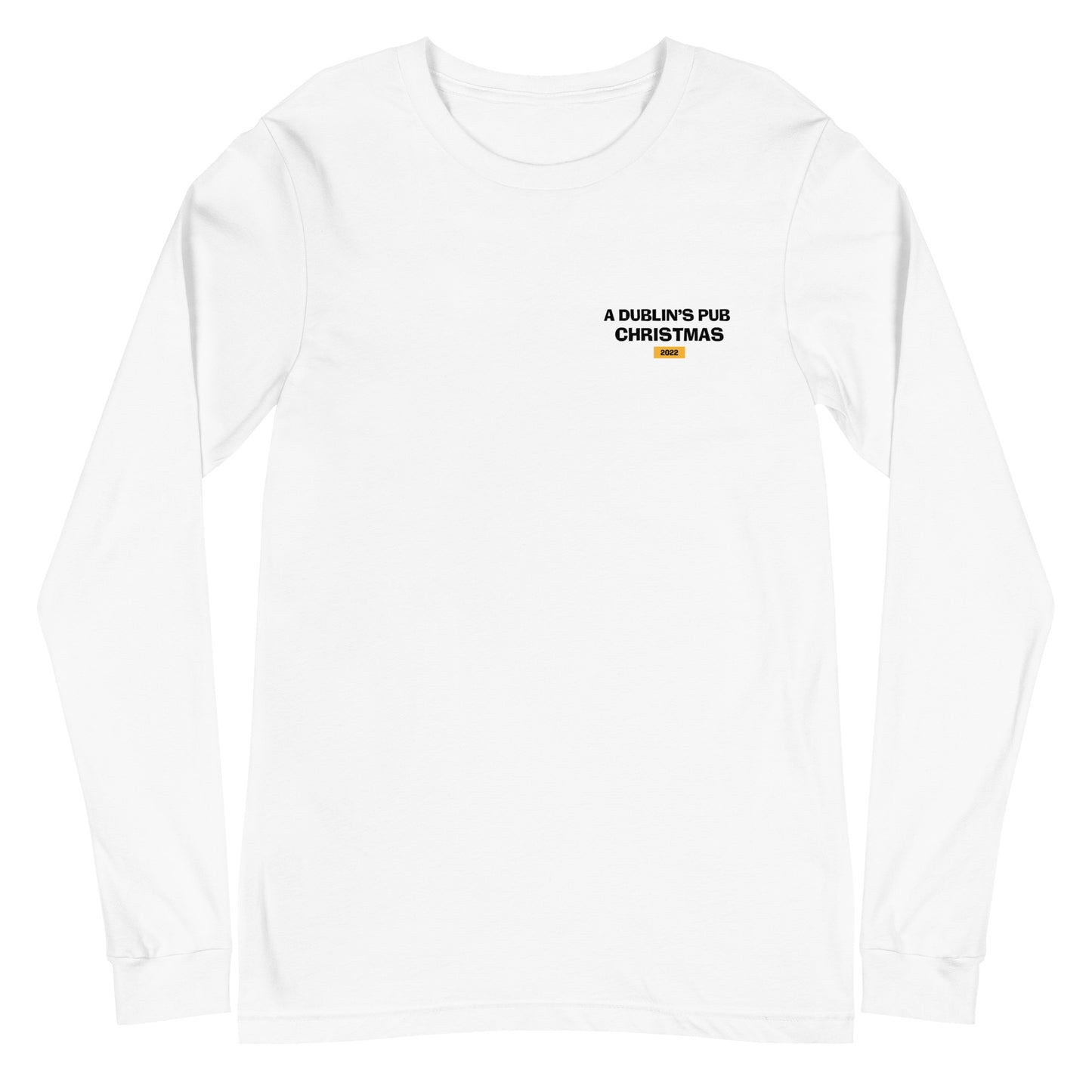 White A Dublin's Pub Christmas Unisex Long Sleeve T-Shirt